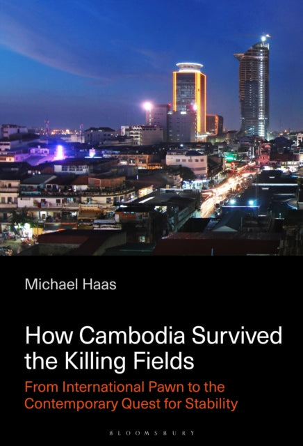 Book cover of: How Cambodia Survived the Killing Fields