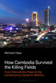 Book cover of: How Cambodia Survived the Killing Fields