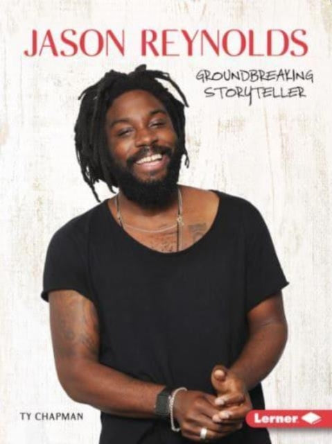 Book cover of: Jason Reynolds. By: Ty Chapman