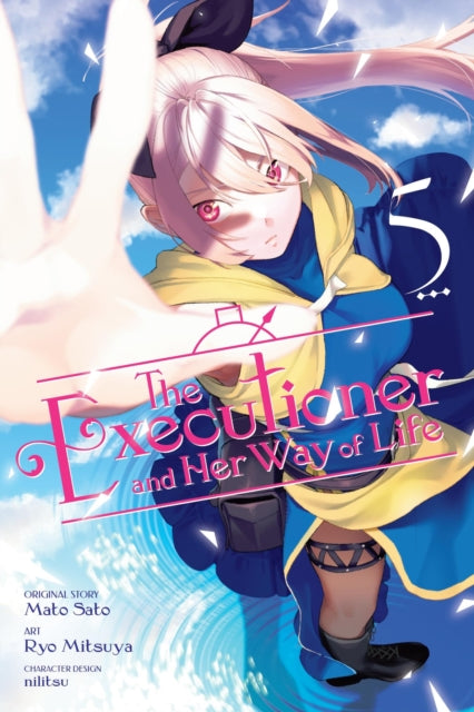 Book cover of: Executioner and Her Way of Life, Vol. 5 (manga). By: 佐藤真登