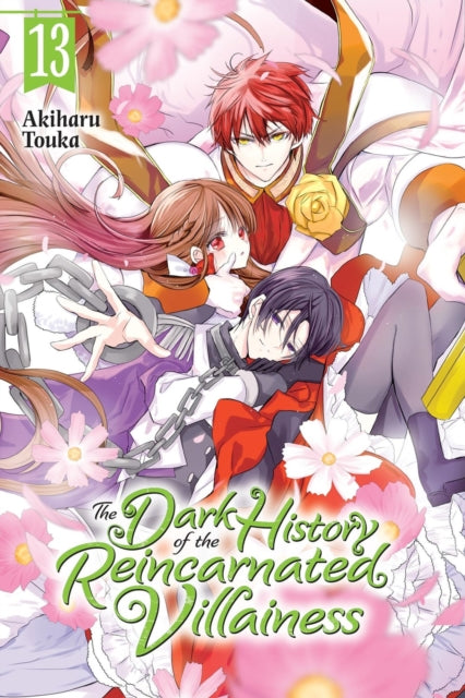 Book cover of: The Dark History of the Reincarnated Villainess, Vol. 13