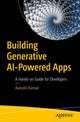 Book cover of: Building Generative AI-Powered Apps. By: Aarushi Kansal
