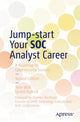 Book cover of: Jump-start Your SOC Analyst Career. By: Tyler Wall