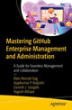 Book cover of: Mastering GitHub Enterprise Management and Administration. By: Balu N. Ilag