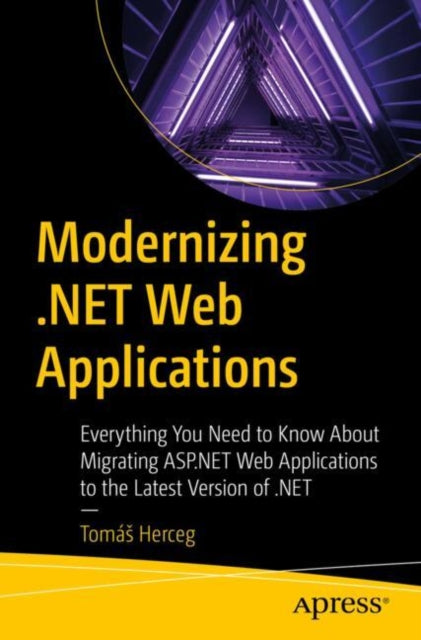 Book cover of: Modernizing .NET Web Applications. By: Tomás Herceg