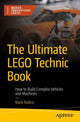 Book cover of: Ultimate LEGO Technic Book. By: Mark Rollins