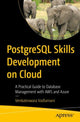 Book cover of: PostgreSQL Skills Development on Cloud. By: Venkateswara Vadlamani