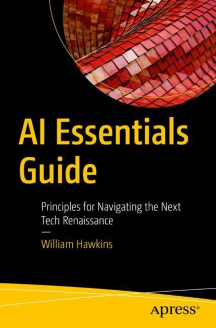 Book cover of: AI Essentials Guide. By: William Hawkins