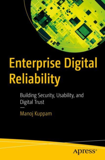 Book cover of: Enterprise Digital Reliability. By: Saurav Bhattacharya