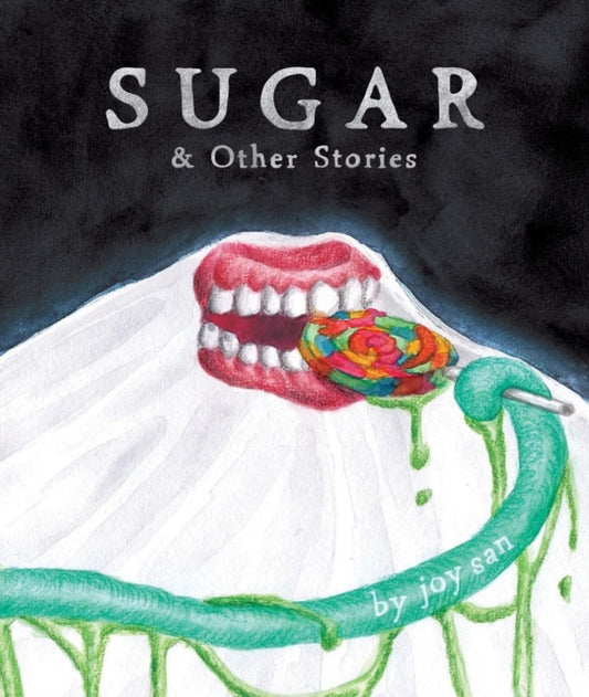 Book cover of: Sugar & Other Stories. By: Joy San