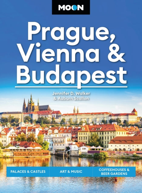 Book cover of: Moon Prague, Vienna & Budapest (3rd Edition, Revised)