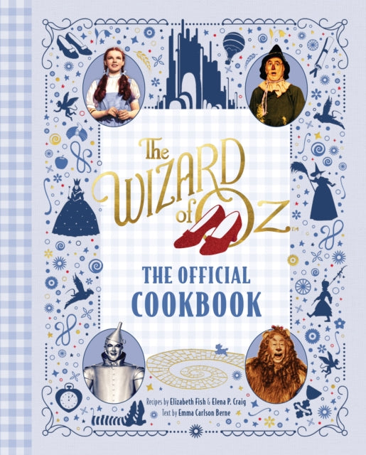 Book cover of: Wizard of Oz: The Official Cookbook. By: Elena P. Craig