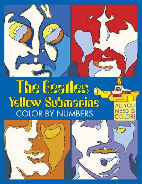 Book cover of: Beatles Yellow Submarine Color By Numbers. By: Insight Insight Editions