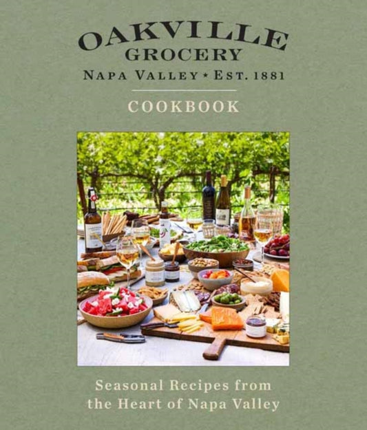 Book cover of: Oakville Grocery The Cookbook. By: Weldon Owen