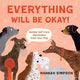 Book cover of: Everything Will Be Okay!. By: Hannah Simpson