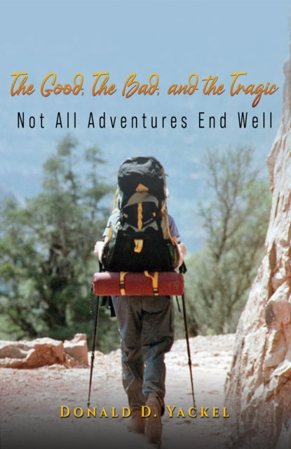 Book cover of: Good, The Bad, and the Tragic