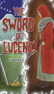Book cover of: Sword of Lucent