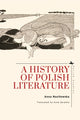 Book cover of: History of Polish Literature. By: Anna Nasiłowska