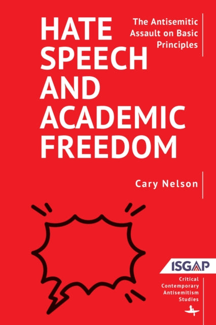 Book cover of: Hate Speech and Academic Freedom. By: Cary Nelson
