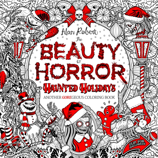 Book cover of: Beauty of Horror: Haunted Holidays Coloring Book. By: Alan Robert