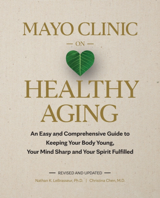 Book cover of: Mayo Clinic on Healthy Aging