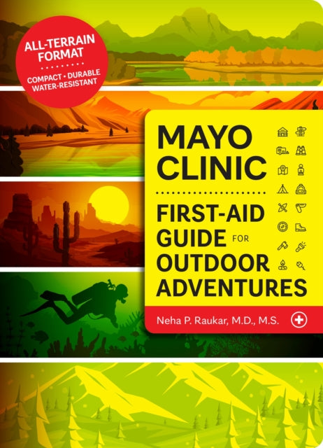 Book cover of: Mayo Clinic First Aid Guide for the Outdoor Adventurer. By: Mayo Clinic Press