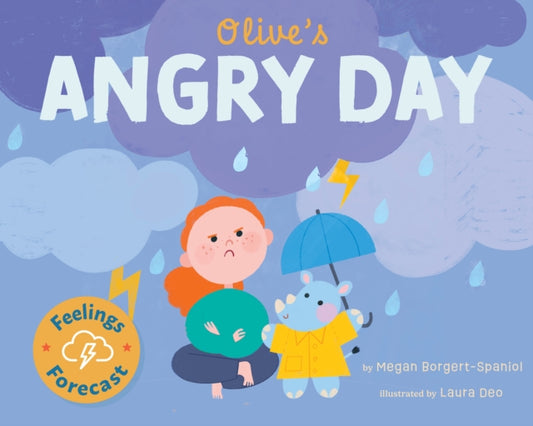 Book cover of: Olive's Angry Day. By: Megan Borgert-Spaniol