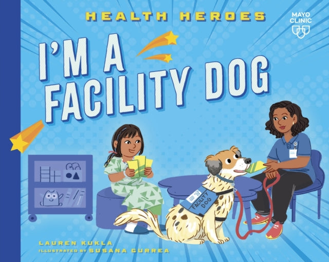 Book cover of: I'm a Facility Dog. By: Lauren Kukla