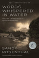 Book cover of: Words Whispered in Water, Anniversary