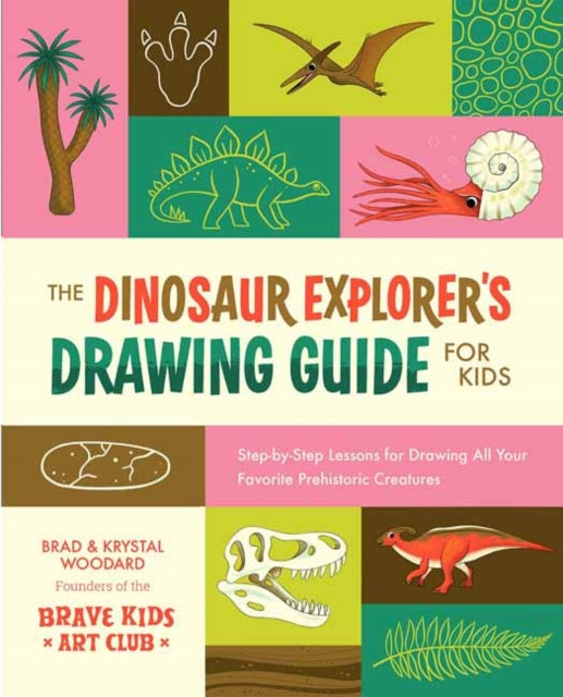 Book cover of: Dinosaur Explorer's Drawing Guide For Kids
