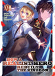 Book cover of: How a Realist Hero Rebuilt the Kingdom (Light Novel) Vol. 17. By: Dojyomaru