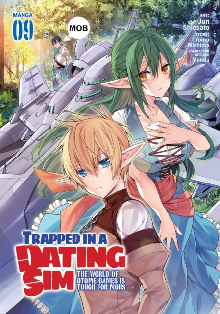 Book cover of: Trapped in a Dating Sim: The World of Otome Games is Tough for Mobs (Manga) Vol. 9. By: Yomu Mishima