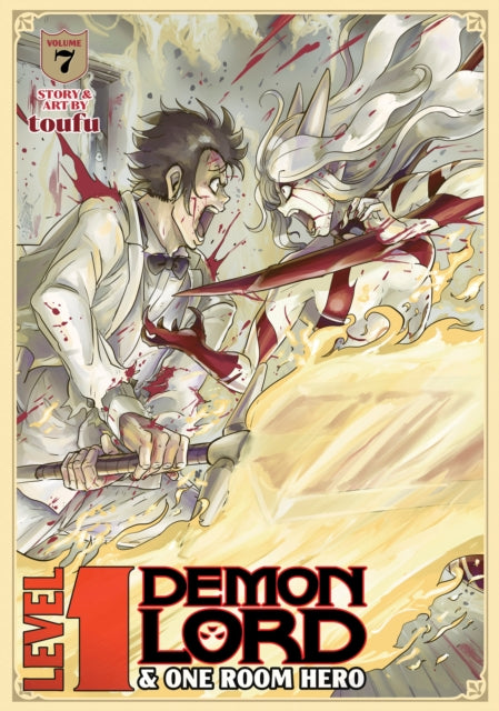Book cover of: Level 1 Demon Lord and One Room Hero Vol. 7. By: Toufu