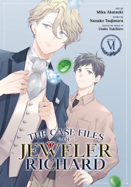 Book cover of: Case Files of Jeweler Richard (Manga) Vol. 6. By: Nanako Tsujimura