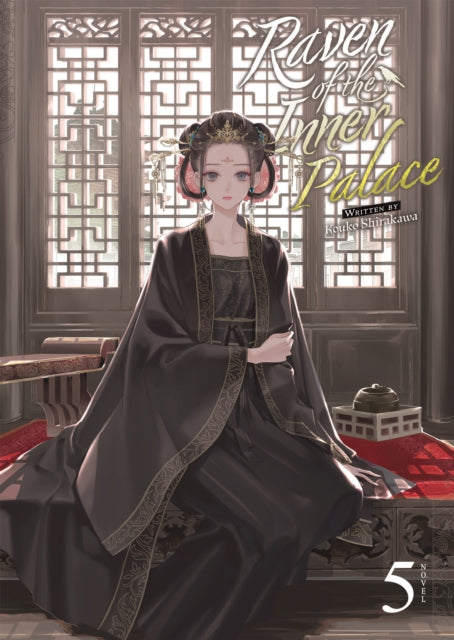 Book cover of: Raven of the Inner Palace (Light Novel) Vol. 5