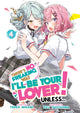 Book cover of: There's No Freaking Way I'll be Your Lover! Unless... (Light Novel) Vol. 4. By: Teren Mikami