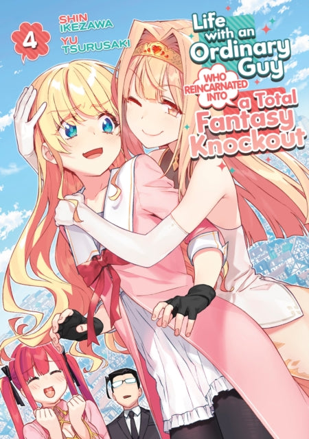 Book cover of: Life with an Ordinary Guy Who Reincarnated into a Total Fantasy Knockout Vol. 4. By: Yu Tsurusaki
