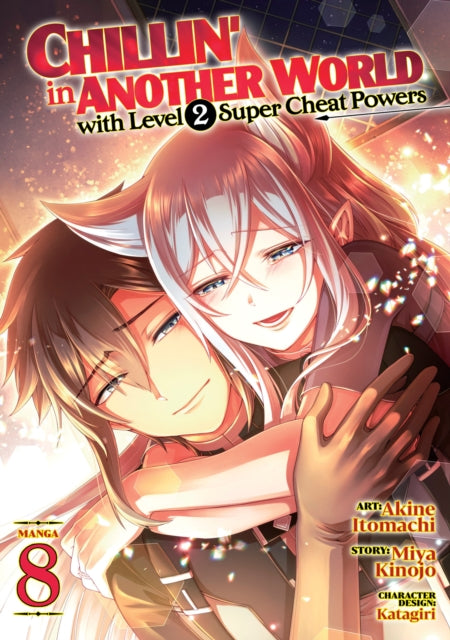 Book cover of: Chillin' in Another World with Level 2 Super Cheat Powers (Manga) Vol. 8. By: Miya Kinojo