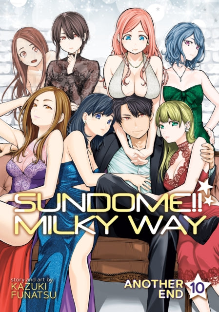 Book cover of: Sundome!! Milky Way Vol. 10 Another End