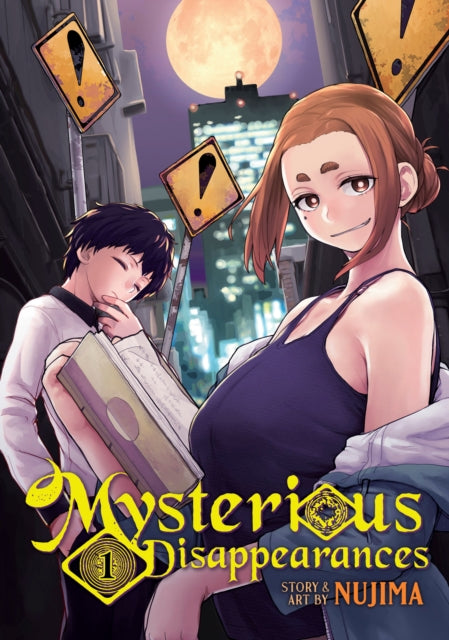 Book cover of: Mysterious Disappearances Vol. 1. By: Nujima