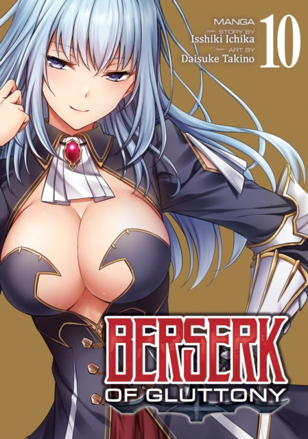 Book cover of: Berserk of Gluttony (Manga) Vol. 10