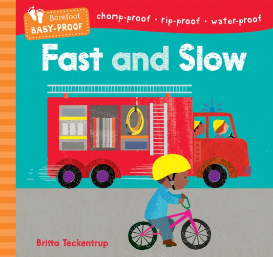 Book cover of: Barefoot Baby-Proof: Fast and Slow. By: Barefoot Books