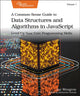 Book cover of: Common-Sense Guide to Data Structures and Algorithms in Javascript, Volume 1. By: Jay Wengrow