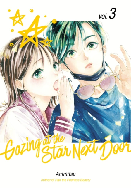 Book cover of: Gazing at the Star Next Door 3. By: Ammitsu
