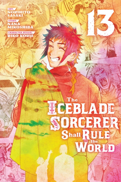 Book cover of: Iceblade Sorcerer Shall Rule the World 13