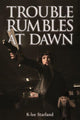 Book cover of: Trouble Rumbles at Dawn