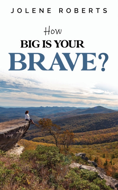 Book cover of: How Big is Your Brave?