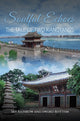Book cover of: Soulful Echoes: The Tale of Two Xiangyangs