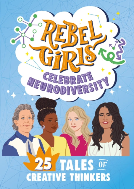 Book cover of: Rebel Girls Celebrate Neurodiversity. By: Rebel Girls