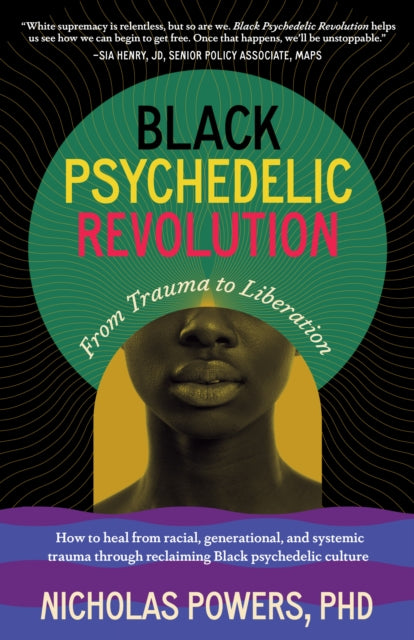 Book cover of: Black Psychedelic Revolution. By: Nicholas Powers